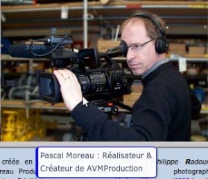 Réalisateur & fondateur AVMProduction : film reportage